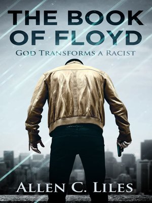 cover image of The Book of Floyd/God Transforms a Racist
